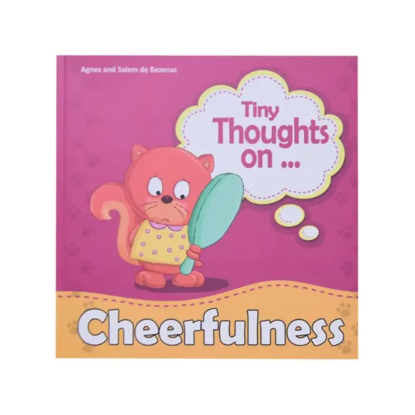 Tiny Thoughts on Cheerfulness