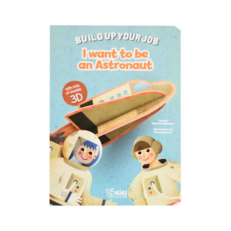 Build Up Your Job - I Want To Be An ASTRONAUT